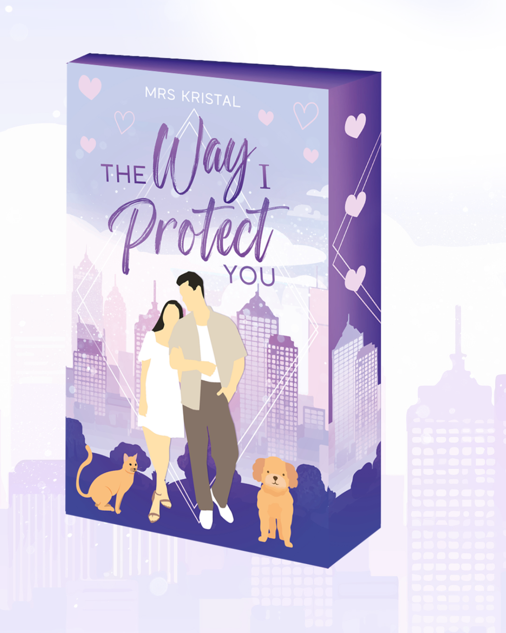 The Way I Protect You (Undercover Hearts 1)