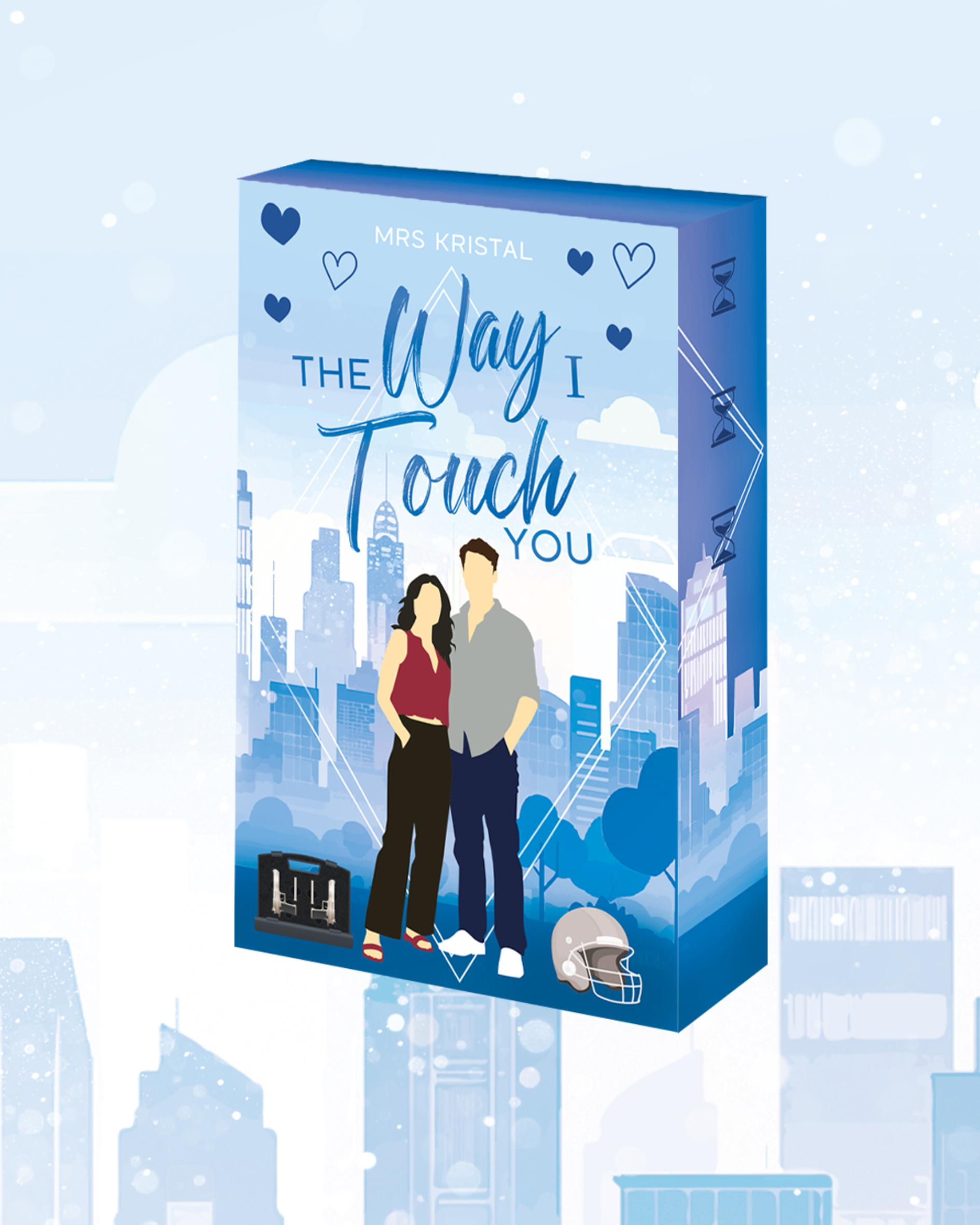 The Way I Touch You (Undercover Hearts 3)